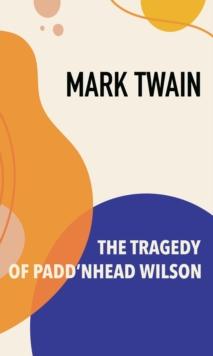 The Tragedy of Pudd'nhead Wilson