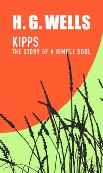 Kipps : The Story of a Simple Soul