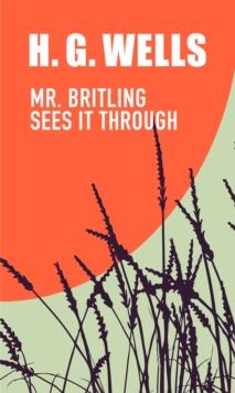 Mr. Britling Sees It Through