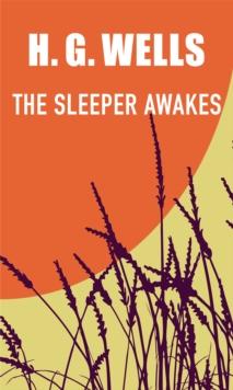 THE SLEEPER AWAKES