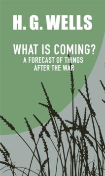 What is Coming? A Forecast of Things after the War