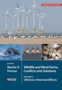 Wildlife and Wind Farms - Conflicts and Solutions : Offshore: Potential Effects