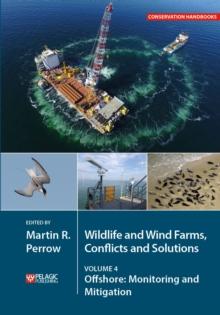 Wildlife and Wind Farms - Conflicts and Solutions : Offshore: Monitoring and Mitigation