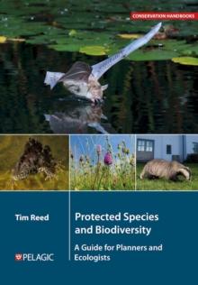 Protected Species and Biodiversity : A Guide for Planners and Ecologists