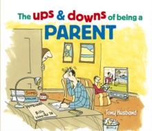 The Ups and Downs of Being a Parent