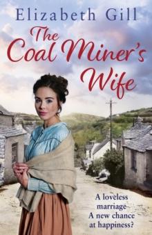 The Coal Miner's Wife : Will she be anything more than a coal miner's wife?