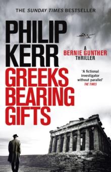 Greeks Bearing Gifts : An utterly gripping and page-turning historical thriller