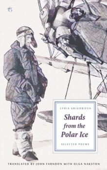 Shards from the Polar Ice : Selected Poems