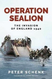 Operation Sealion : The Invasion of England 1940