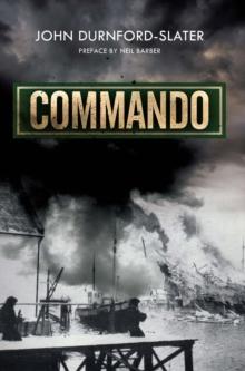 Commando : Memoirs of a Fighting Commando In World War Two