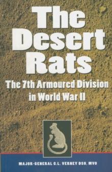 The Desert Rats : The 7th Armoured Division in World War II