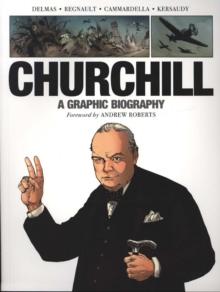 Churchill : A Graphic Biography