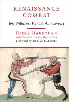 Renaissance Combat : Jorg Wilhalm's Fightbook, 1522-1523