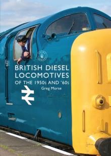 British Diesel Locomotives Of The 1950s And 60s