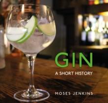 Gin : A Short History