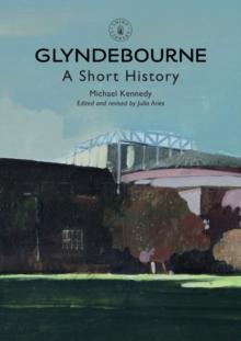 Glyndebourne : A Short History