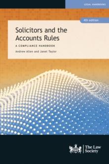 Solicitors and the Accounts Rules : A Compliance Handbook