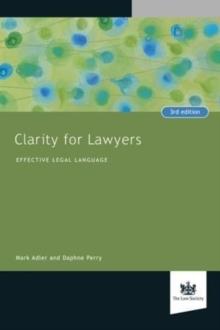 Clarity for Lawyers : Effective Legal Language