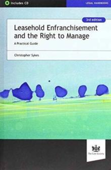 Leasehold Enfranchisement and the Right to Manage : A Practical Guide