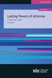 Lasting Powers of Attorney : A Practical Guide