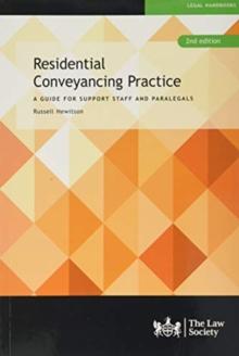 Residential Conveyancing Practice : A Guide for Support Staff and Paralegals