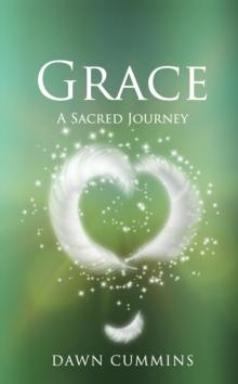 GRACE : A Sacred Journey