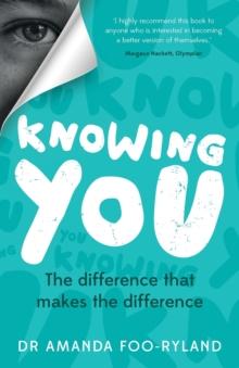 Knowing You : The difference that makes the difference