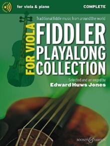 Fiddler Playalong Collection for Viola : Traditional Fiddle Music from Around the World