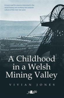 Childhood in a Welsh Mining Valley