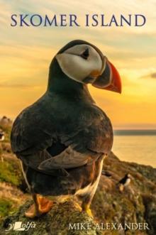 Skomer Island - Its History and Natural History : Its History and Natural History