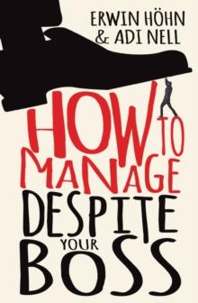 How to Manage Despite Your Boss