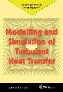 Modelling and Simulation of Turbulent Heat Transfer