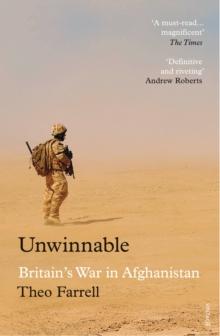 Unwinnable : Britains War in Afghanistan