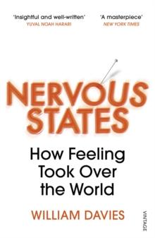 Nervous States : How Feeling Took Over the World