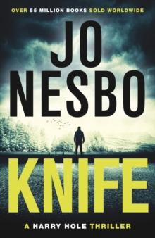 Knife : From The Sunday Times No.1 Bestselling King Of Gripping Twists