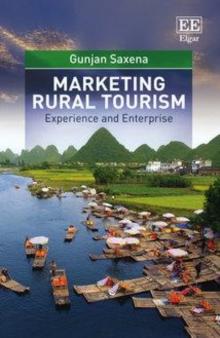 Marketing Rural Tourism : Experience and Enterprise