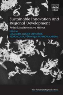 Sustainable Innovation and Regional Development : Rethinking Innovative Milieus