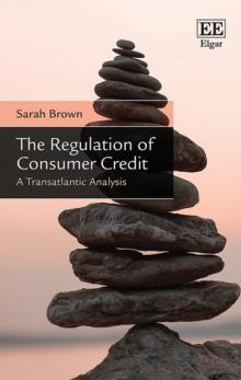 Regulation of Consumer Credit : A Transatlantic Analysis