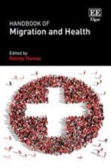 Handbook of Migration and Health