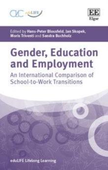 Gender, Education and Employment : An International Comparison of School-to-Work Transitions