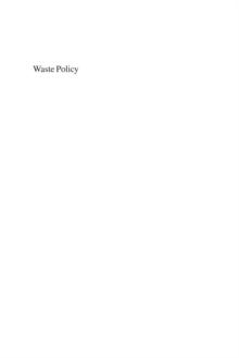 Waste Policy : International Regulation, Comparative and Contextual Perspectives