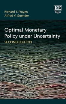 Optimal Monetary Policy under Uncertainty, Second Edition