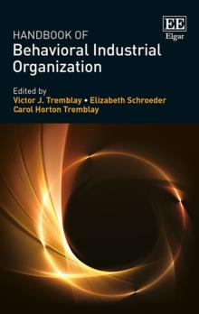 Handbook of Behavioral Industrial Organization