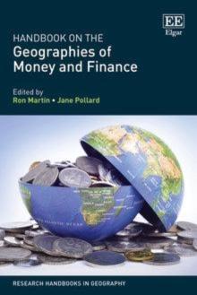 Handbook on the Geographies of Money and Finance