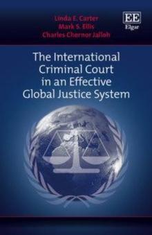 International Criminal Court in an Effective Global Justice System