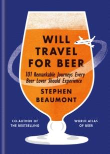 Will Travel For Beer