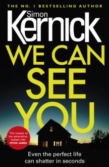 We Can See You : a high-octane, explosive and gripping thriller from bestselling author Simon Kernick