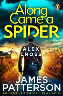 Along Came a Spider : (Alex Cross 1)