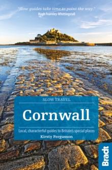 Cornwall : Local, characterful guides to Britain's Special Places