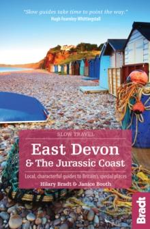 East Devon & the Jurassic Coast : Local, characterful guides to Britain's Special Places